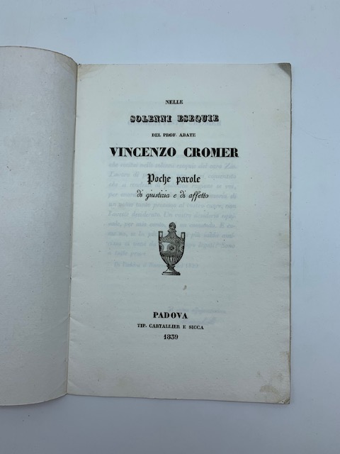 Nelle solenni esequie del Prof. Abate Vincenzo Cromer. Poche parole di giustizia e di affetto